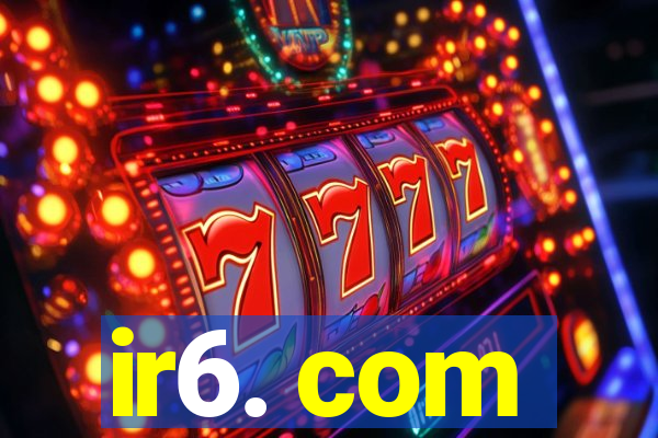 ir6. com